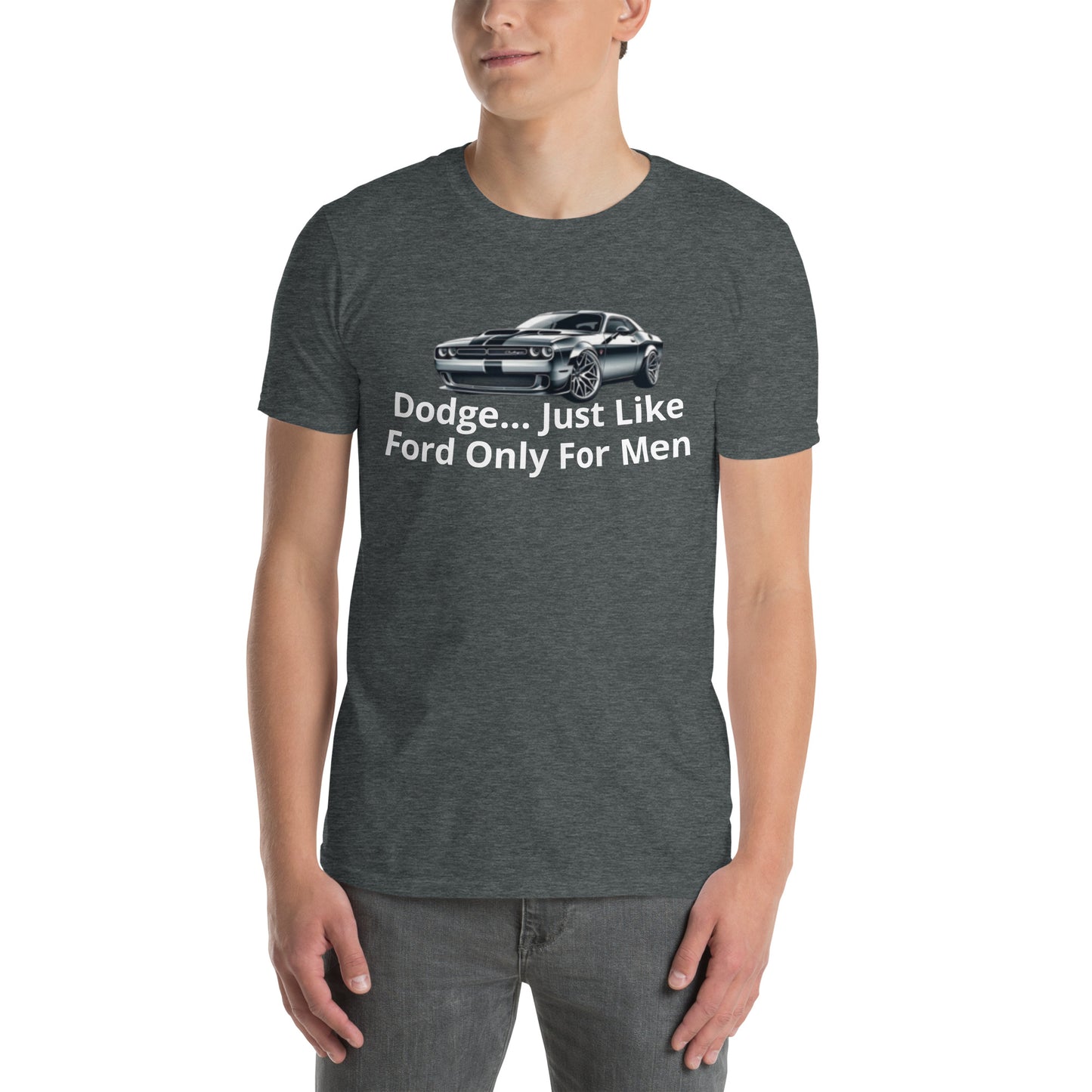 Dodge... - Short-Sleeve Unisex T-Shirt