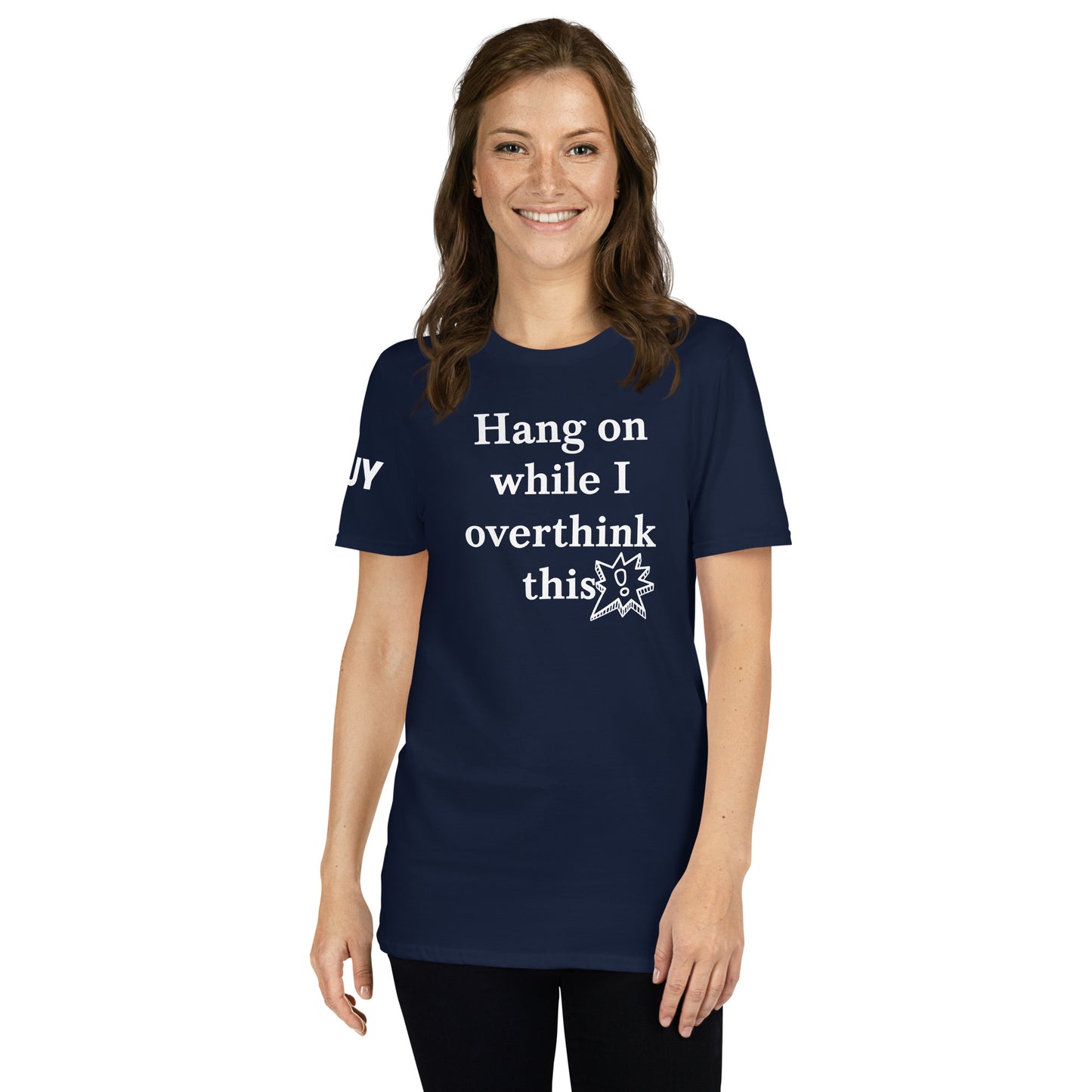 Hang On While I Overthink This - Short-Sleeve Unisex T-Shirt