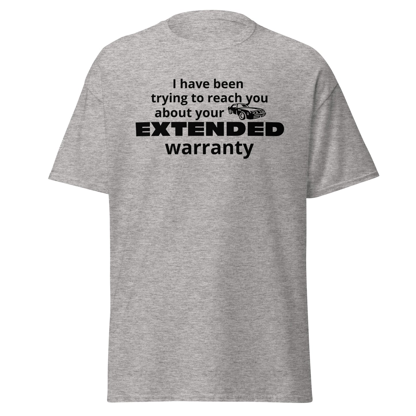 "Extended Warranty" Black text... Unisex classic tee