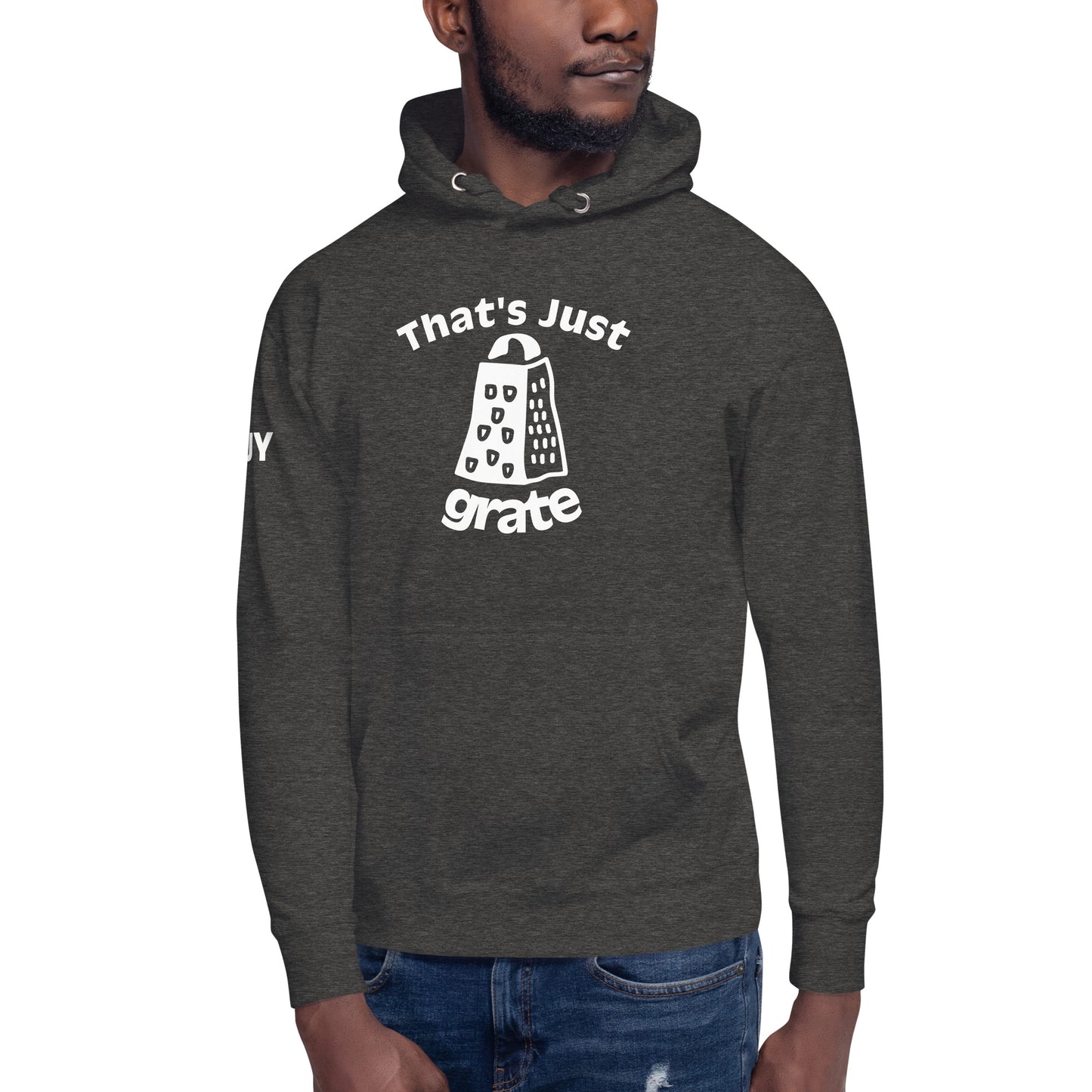 'That's Just Grate' - Unisex Hoodie
