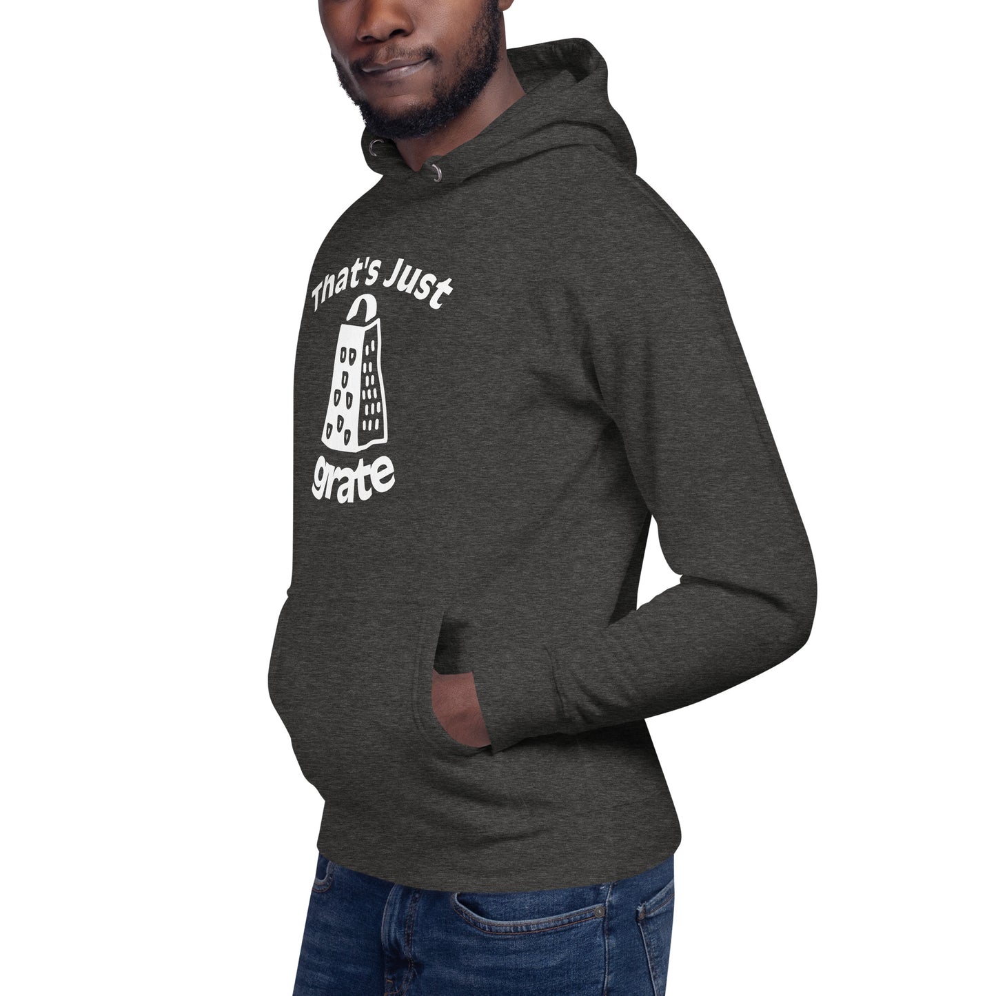 'That's Just Grate' - Unisex Hoodie
