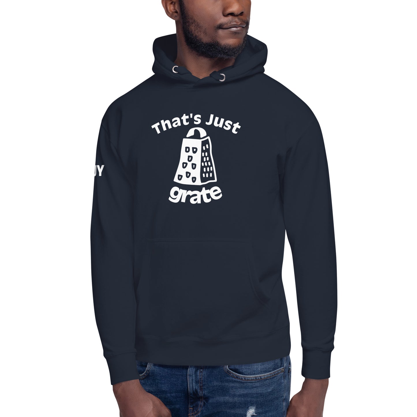 'That's Just Grate' - Unisex Hoodie