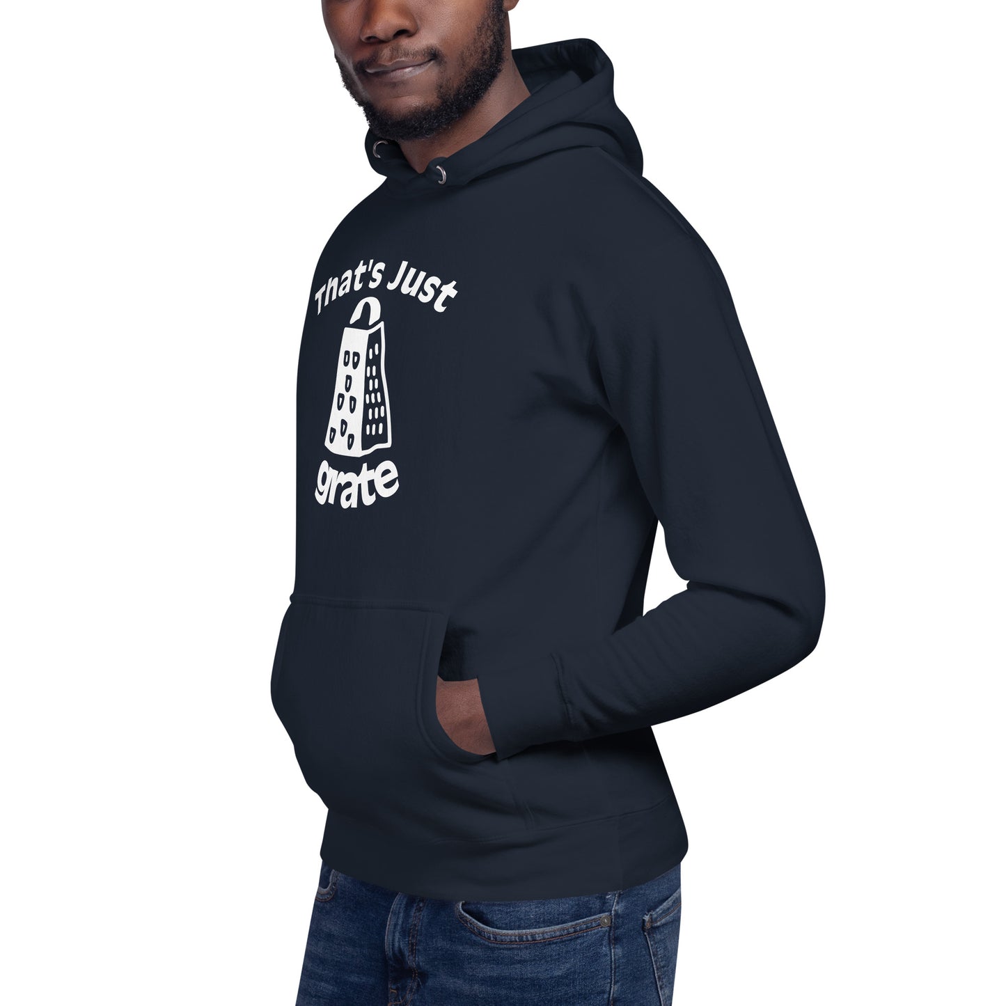'That's Just Grate' - Unisex Hoodie