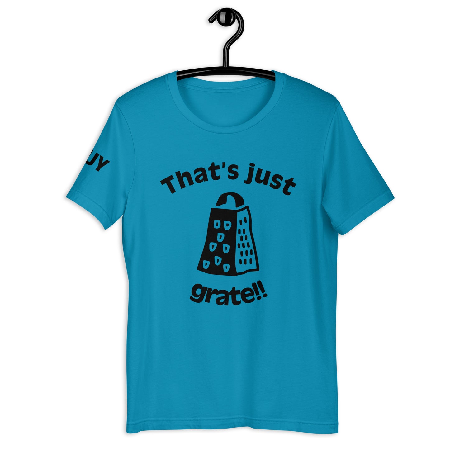 'That'sJustGrate'-Unisex t-shirt(colorful)