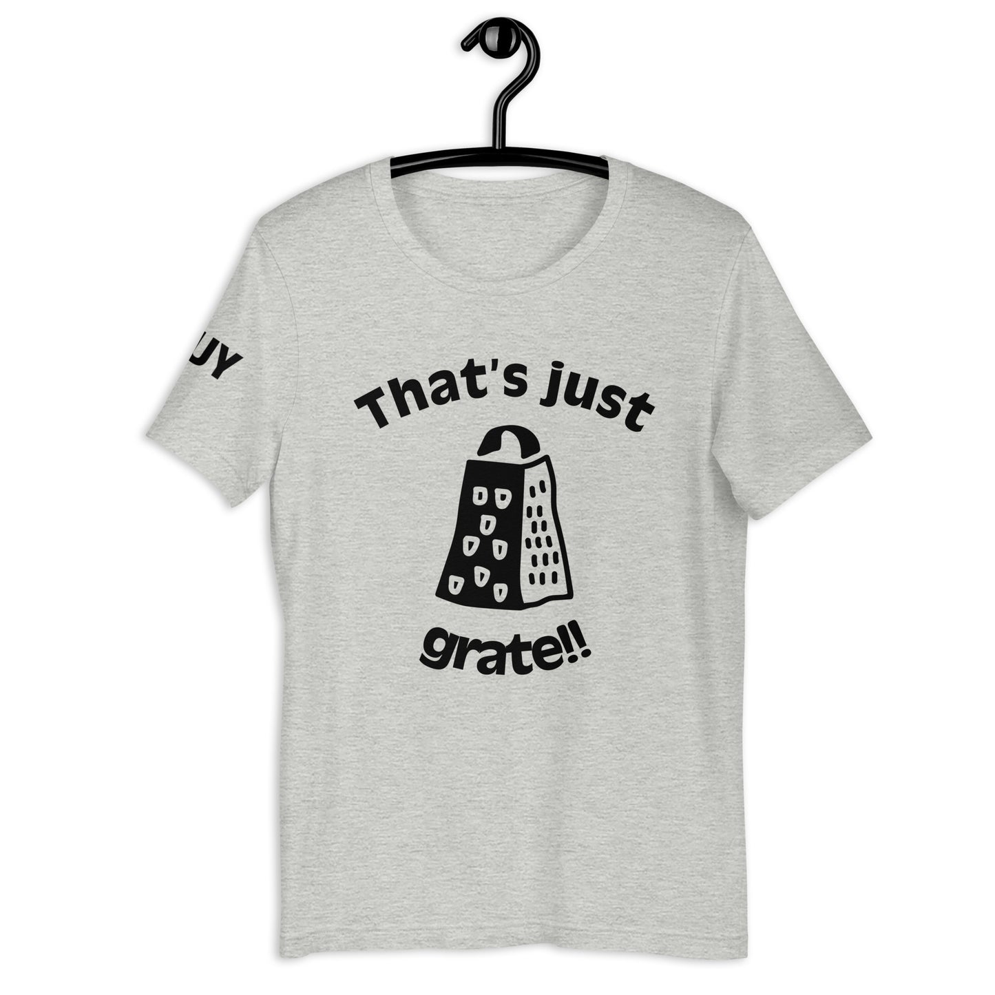 'That'sJustGrate'-Unisex t-shirt(colorful)