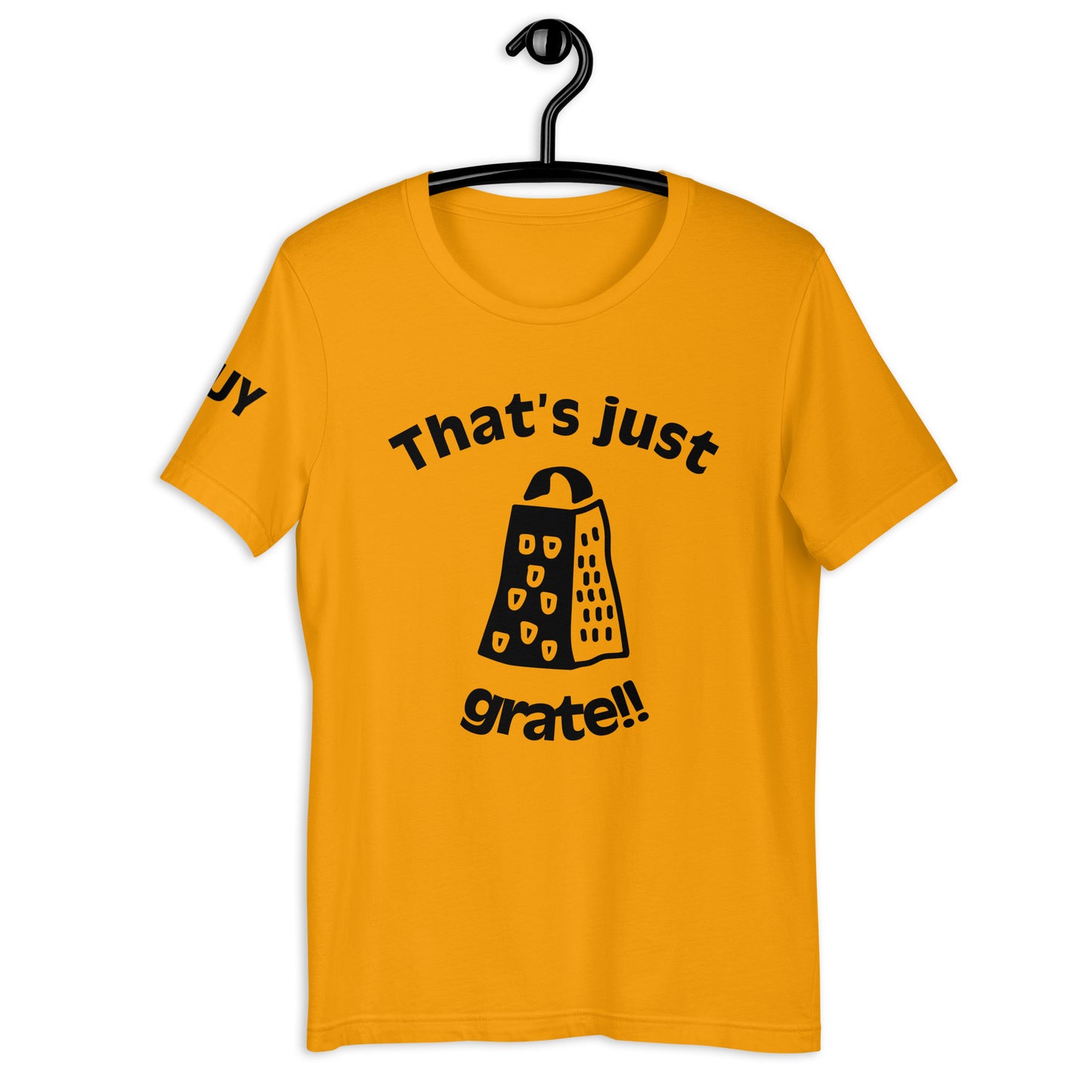 'That'sJustGrate'-Unisex t-shirt(colorful)