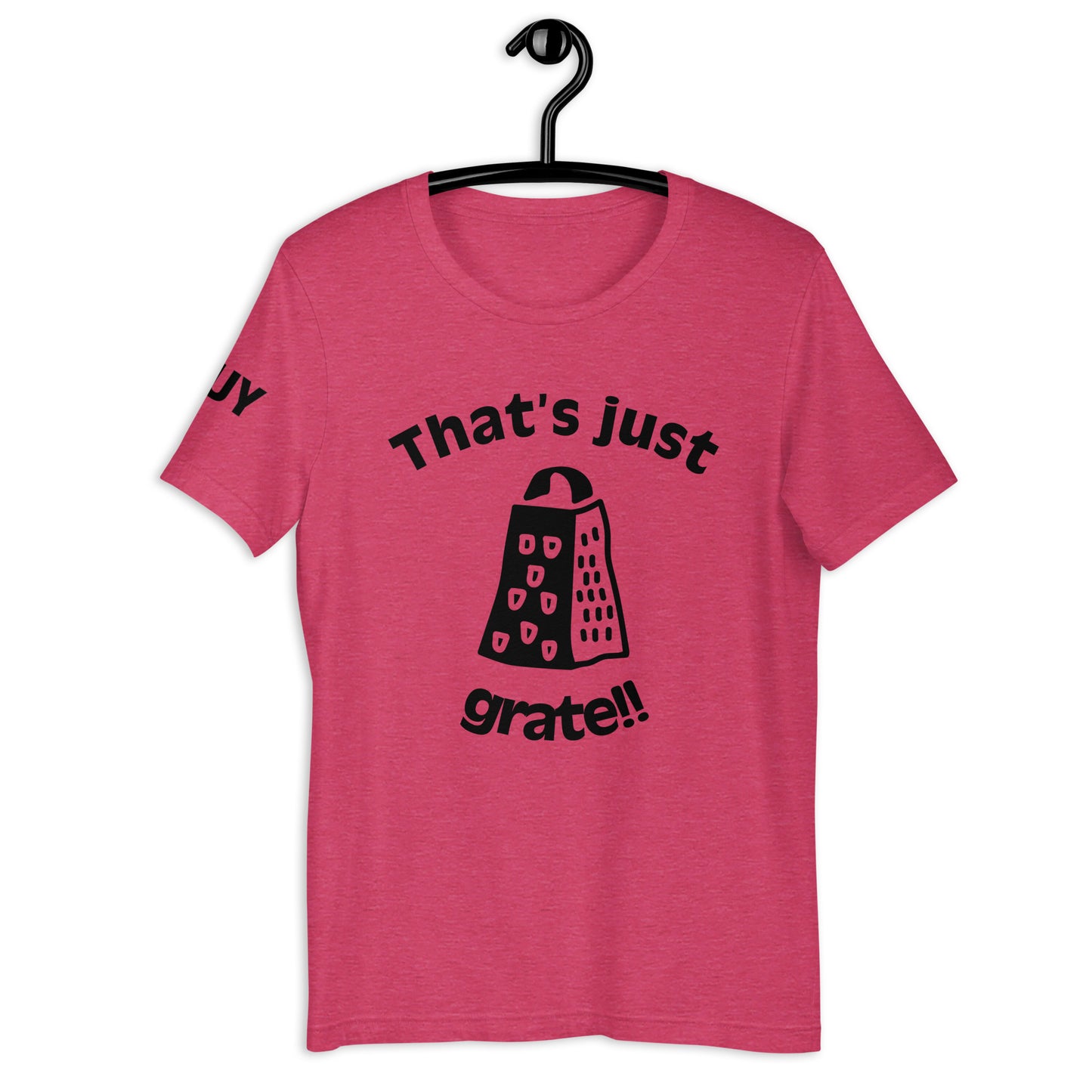'That'sJustGrate'-Unisex t-shirt(colorful)