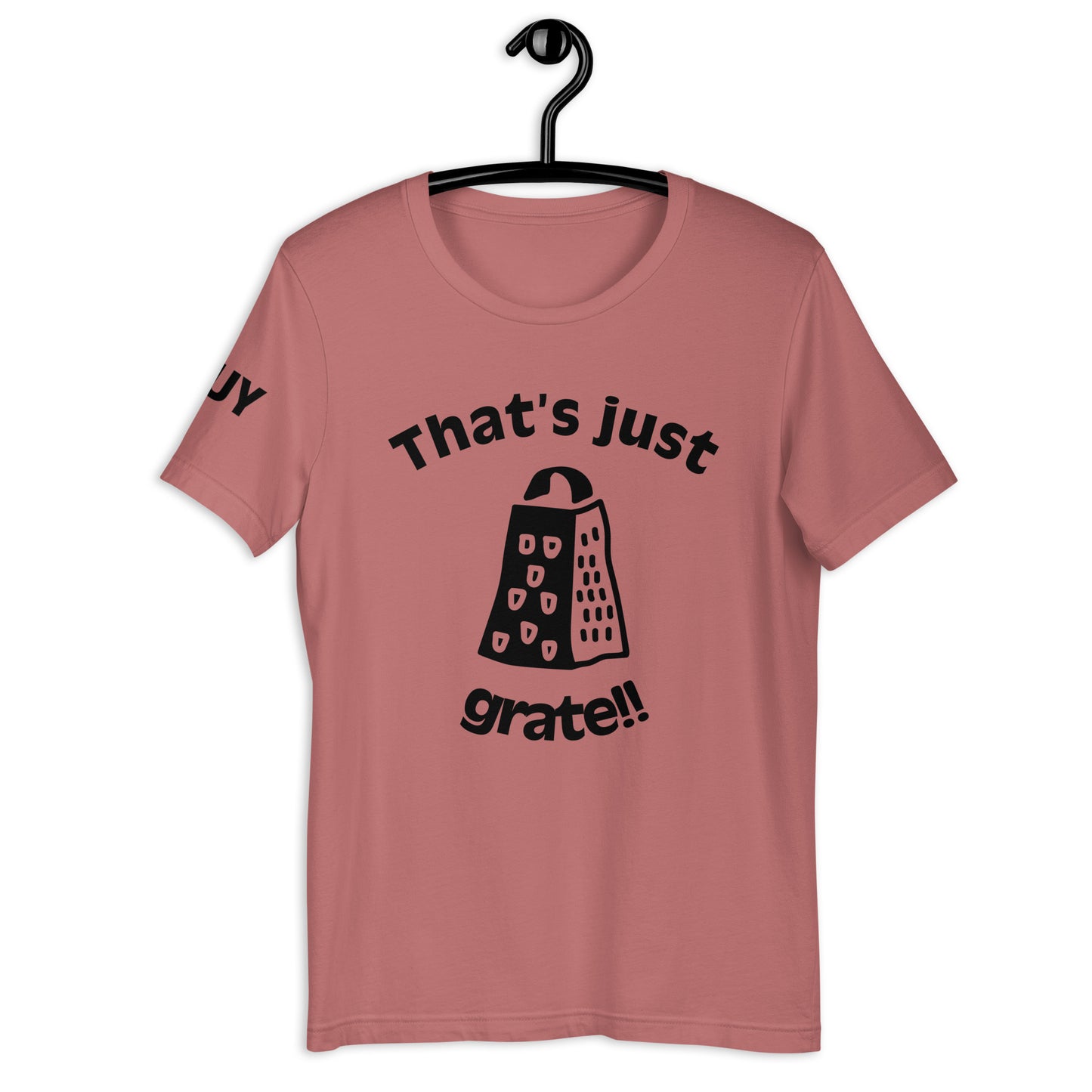 'That'sJustGrate'-Unisex t-shirt(colorful)