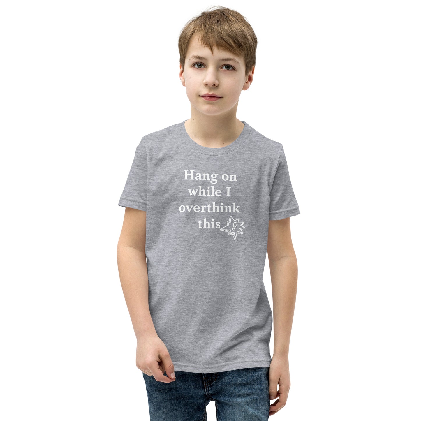 Hang On While I Overthink This - Youth Short Sleeve T-Shirt