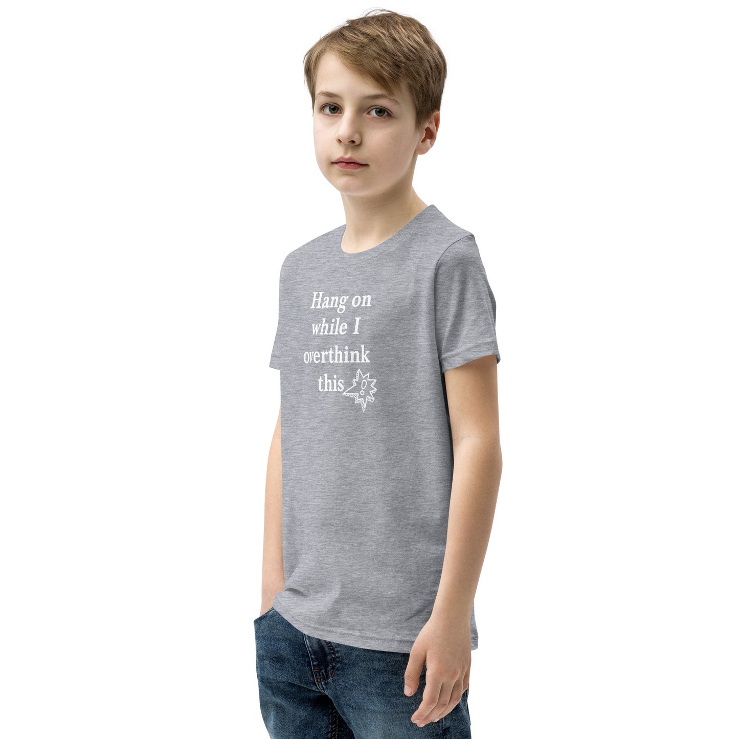 Hang On While I Overthink This - Youth Short Sleeve T-Shirt