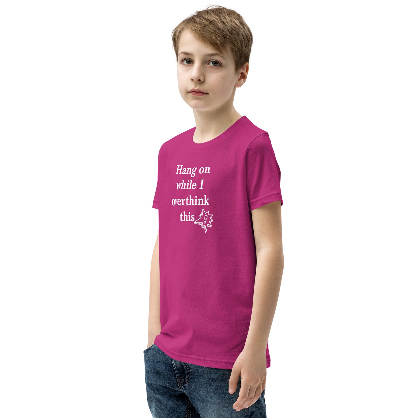 Hang On While I Overthink This - Youth Short Sleeve T-Shirt
