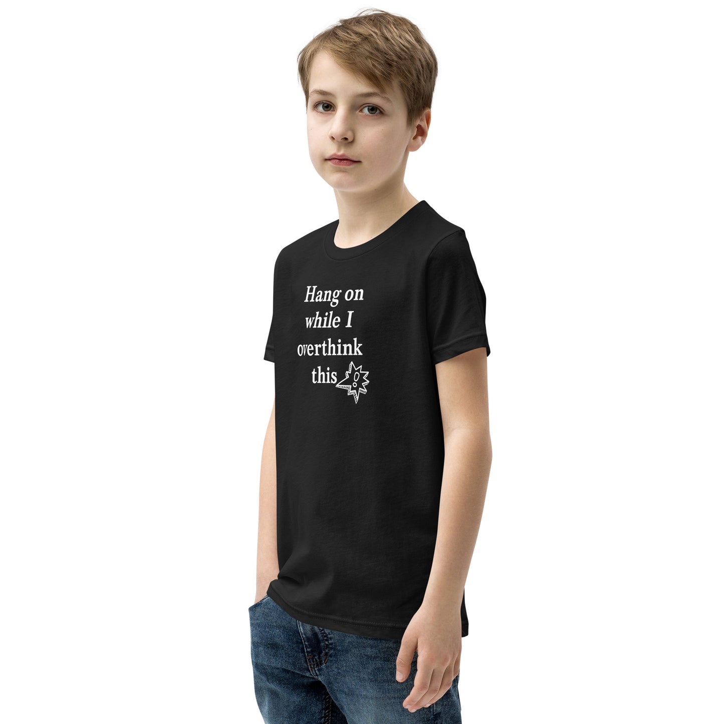 Hang On While I Overthink This - Youth Short Sleeve T-Shirt