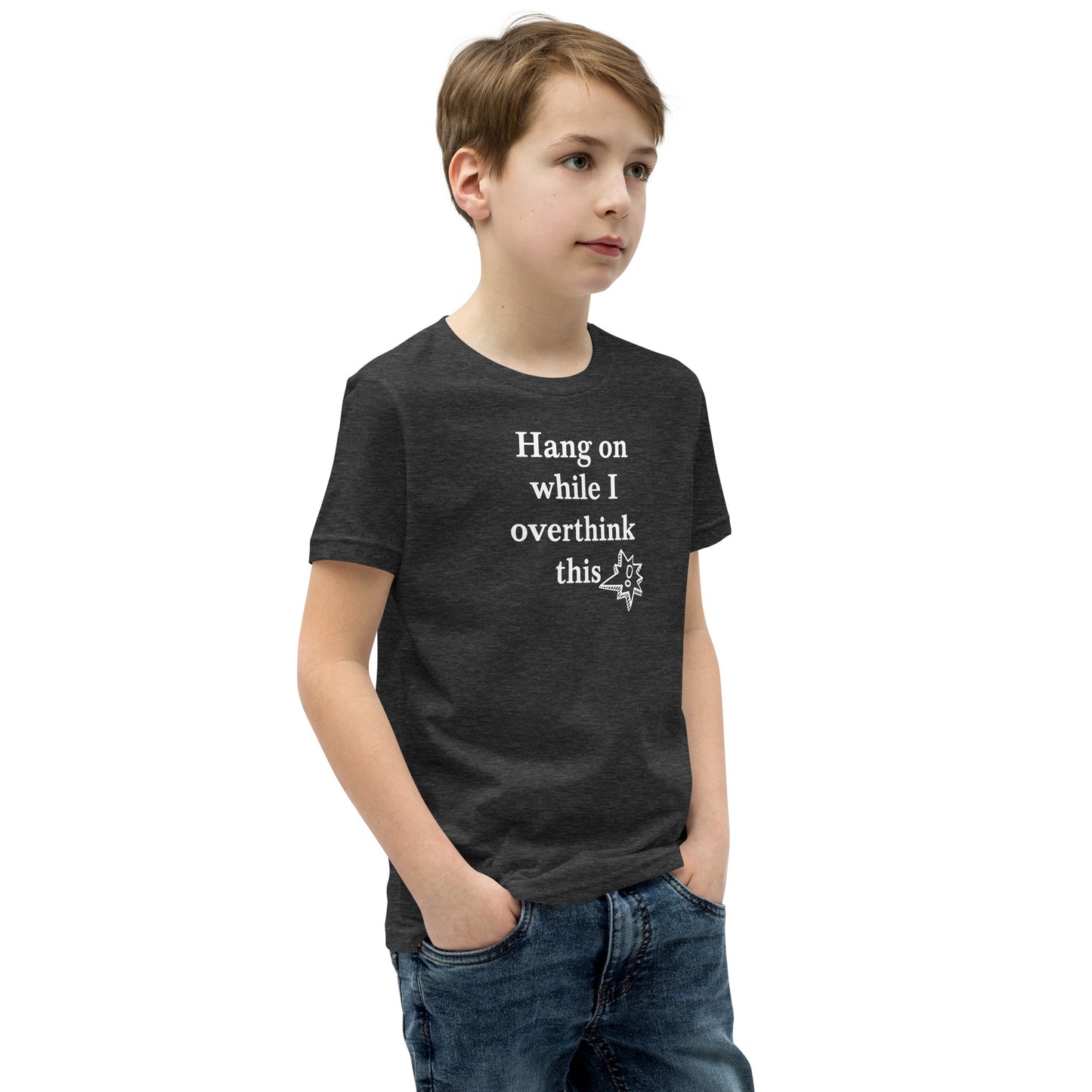 Hang On While I Overthink This - Youth Short Sleeve T-Shirt