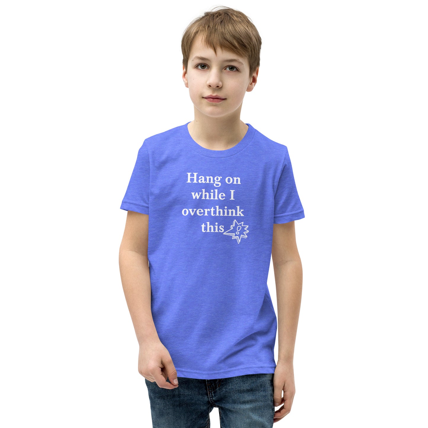 Hang On While I Overthink This - Youth Short Sleeve T-Shirt