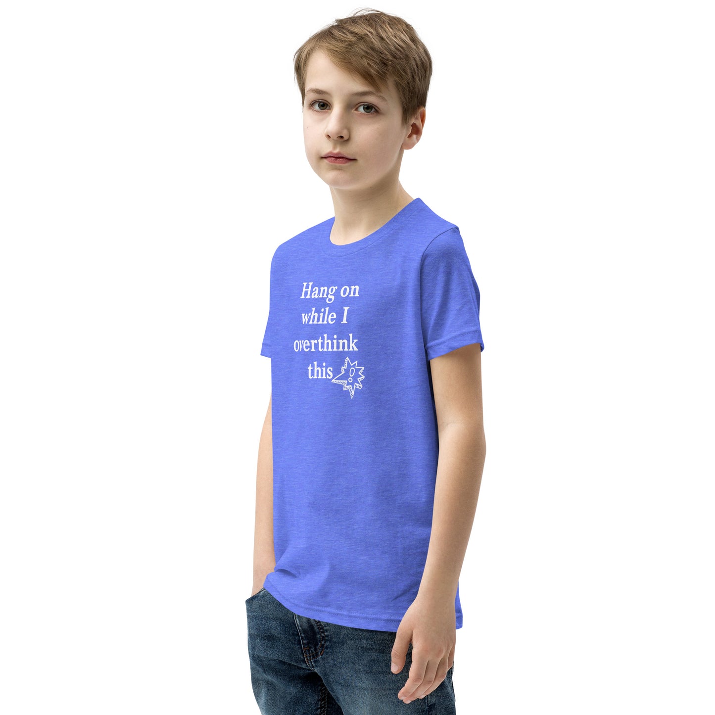 Hang On While I Overthink This - Youth Short Sleeve T-Shirt