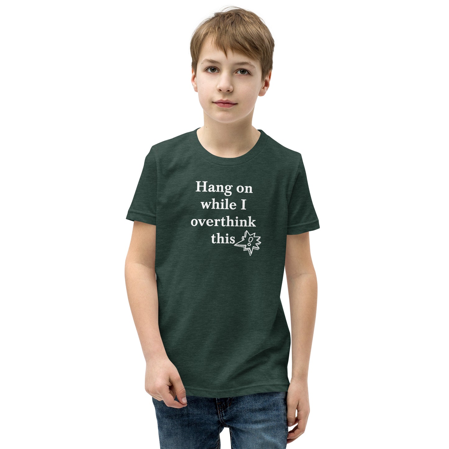 Hang On While I Overthink This - Youth Short Sleeve T-Shirt