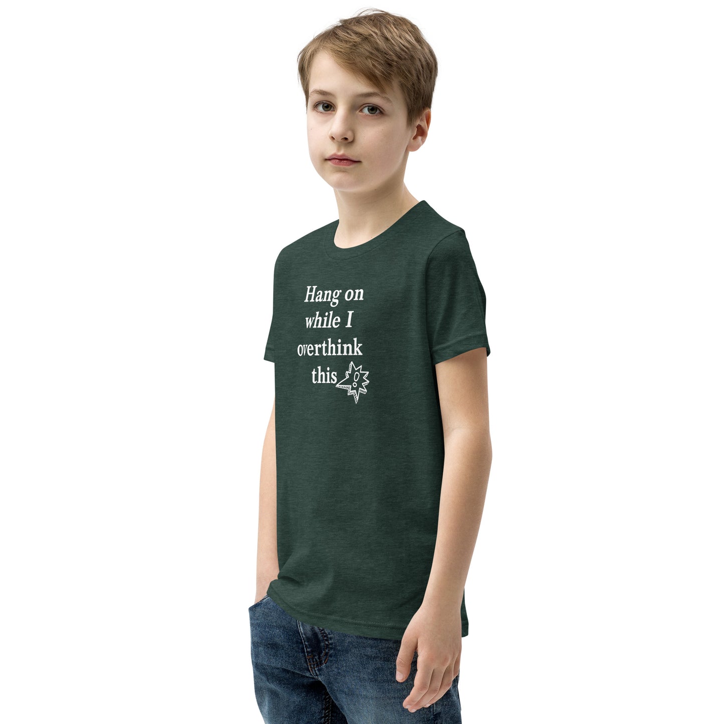 Hang On While I Overthink This - Youth Short Sleeve T-Shirt