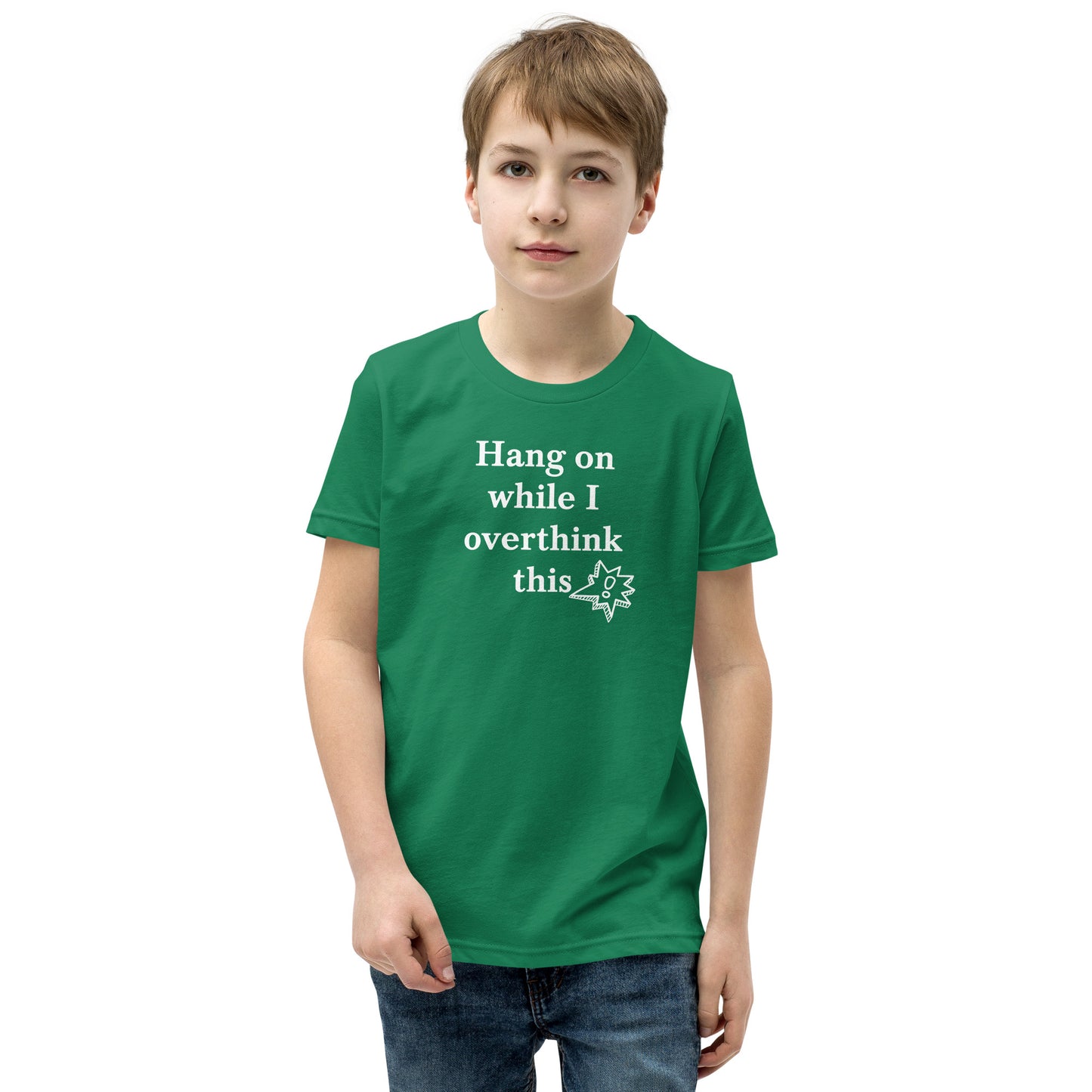 Hang On While I Overthink This - Youth Short Sleeve T-Shirt