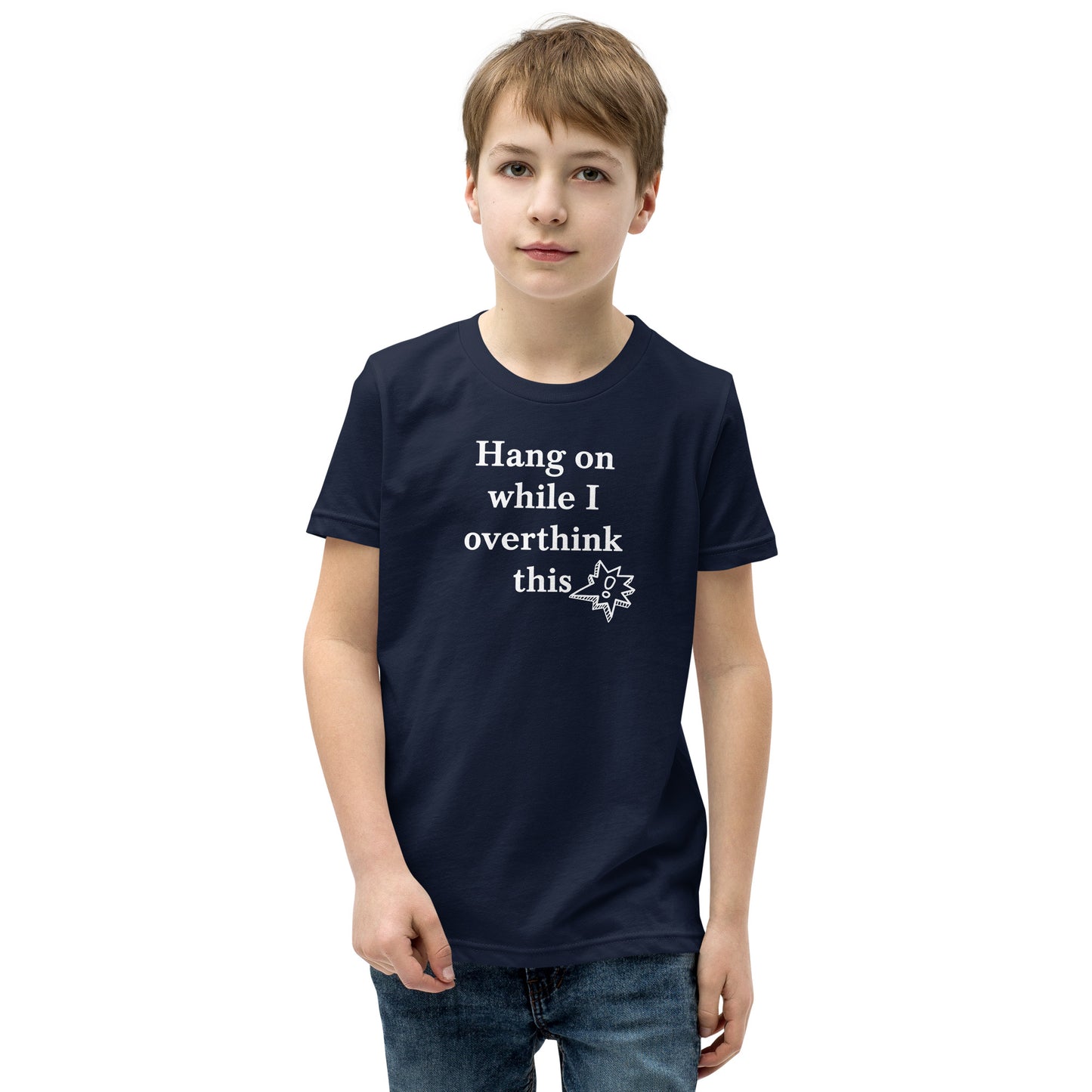 Hang On While I Overthink This - Youth Short Sleeve T-Shirt