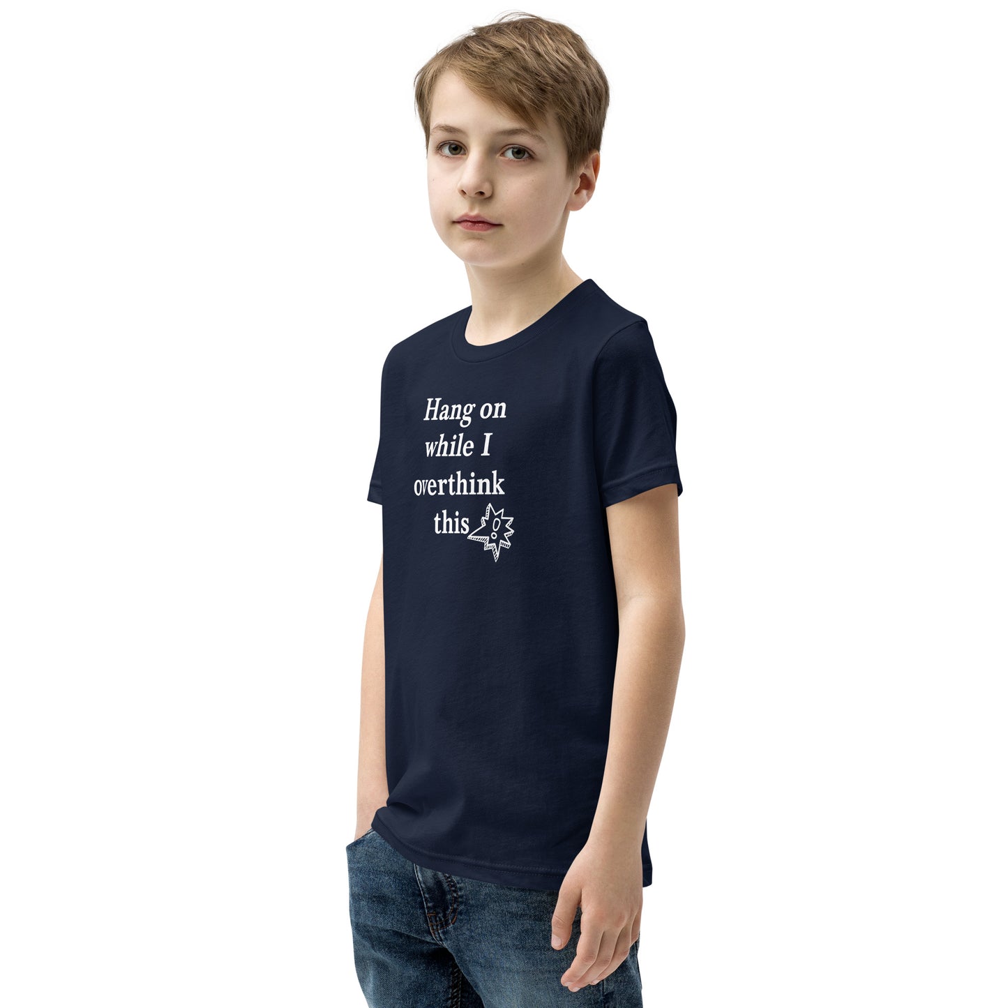 Hang On While I Overthink This - Youth Short Sleeve T-Shirt