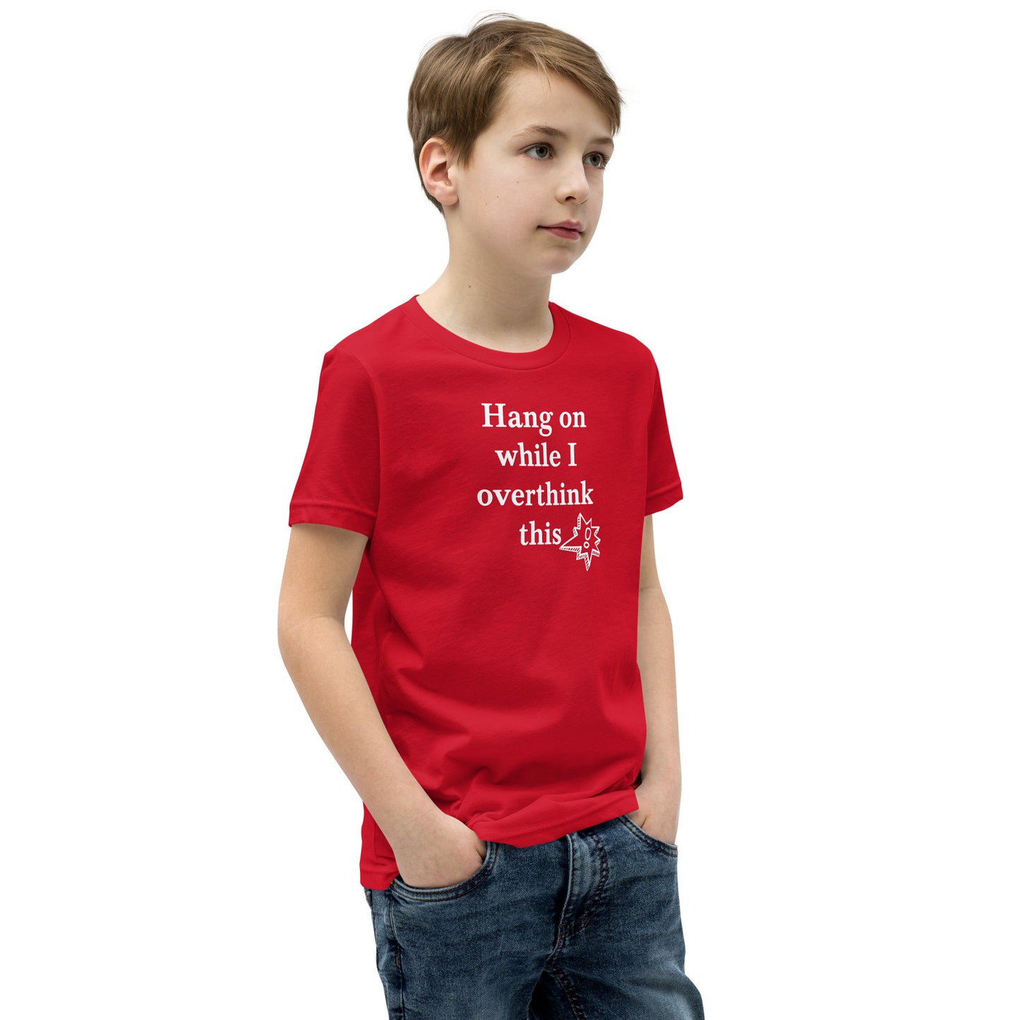 Hang On While I Overthink This - Youth Short Sleeve T-Shirt