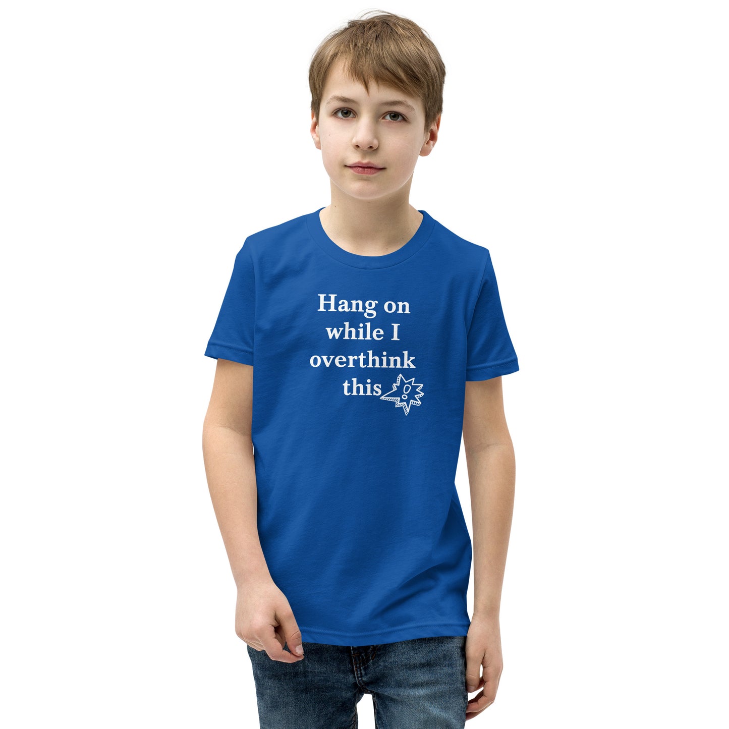 Hang On While I Overthink This - Youth Short Sleeve T-Shirt