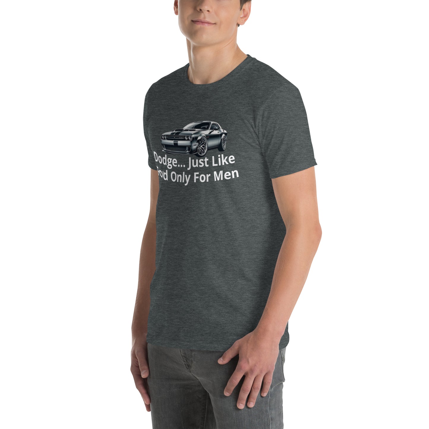 Dodge... - Short-Sleeve Unisex T-Shirt