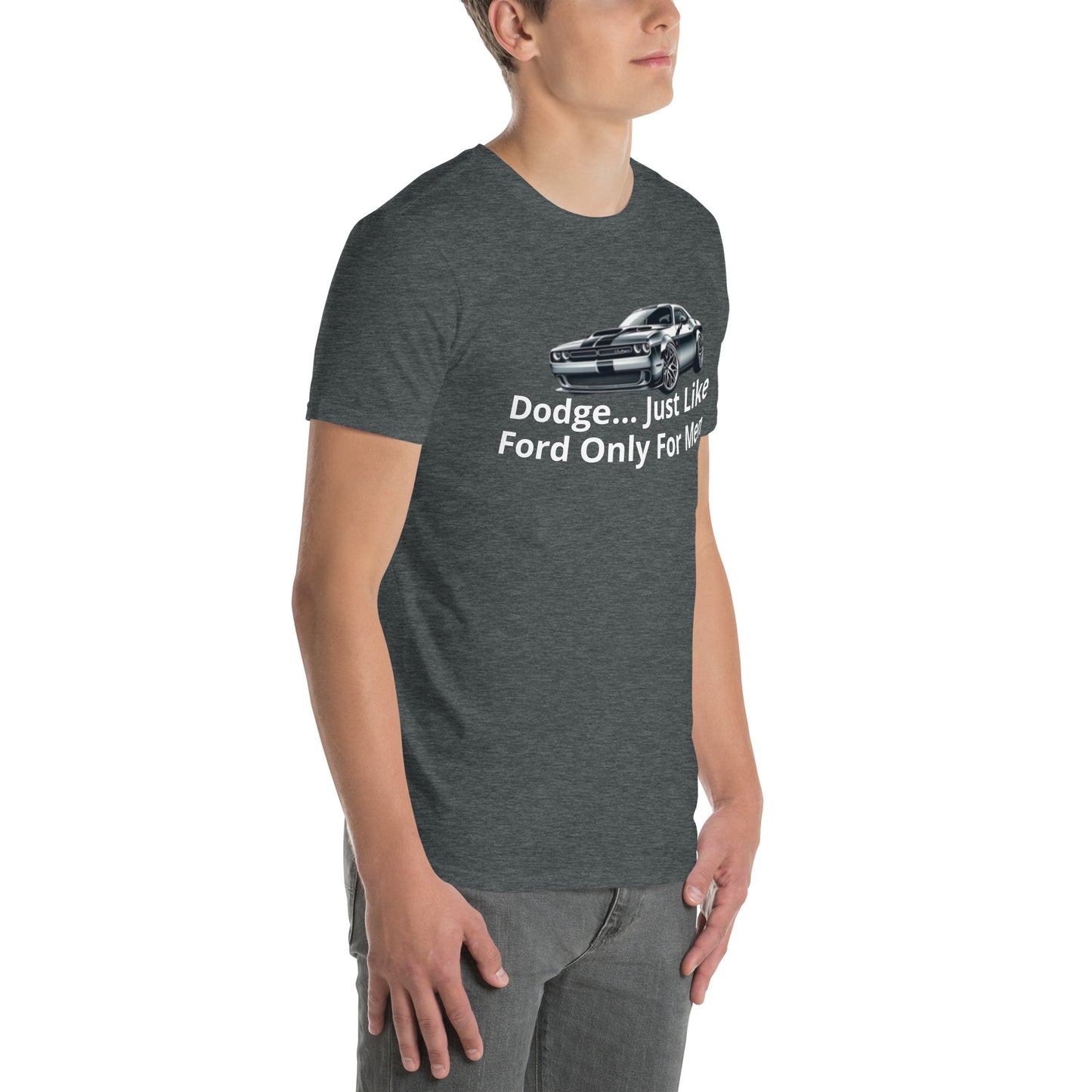 Dodge... - Short-Sleeve Unisex T-Shirt