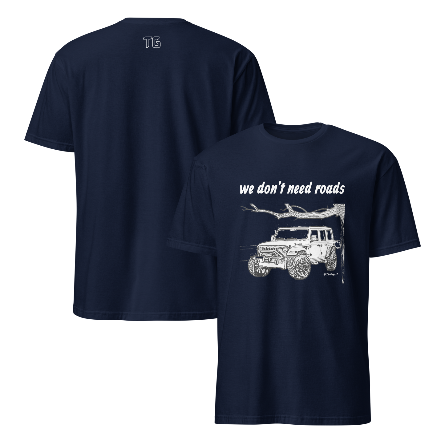 Don't Need Roads - Short-Sleeve Unisex T-Shirt