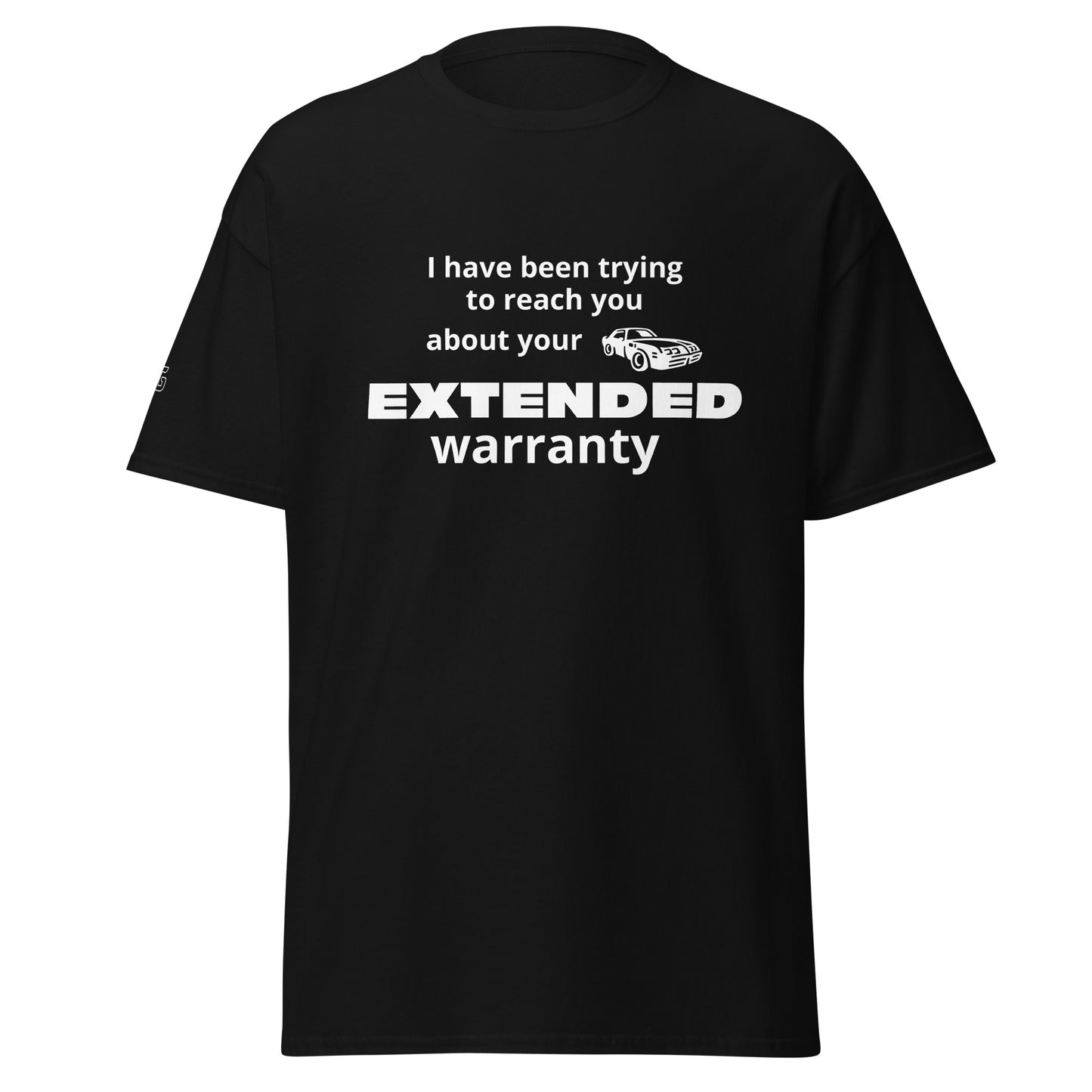 "Extended Warranty" ... Unisex classic tee