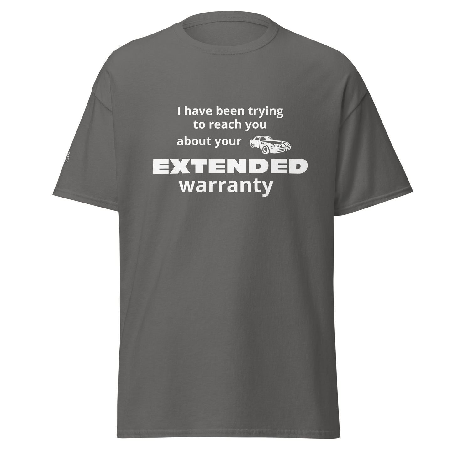 "Extended Warranty" ... Unisex classic tee