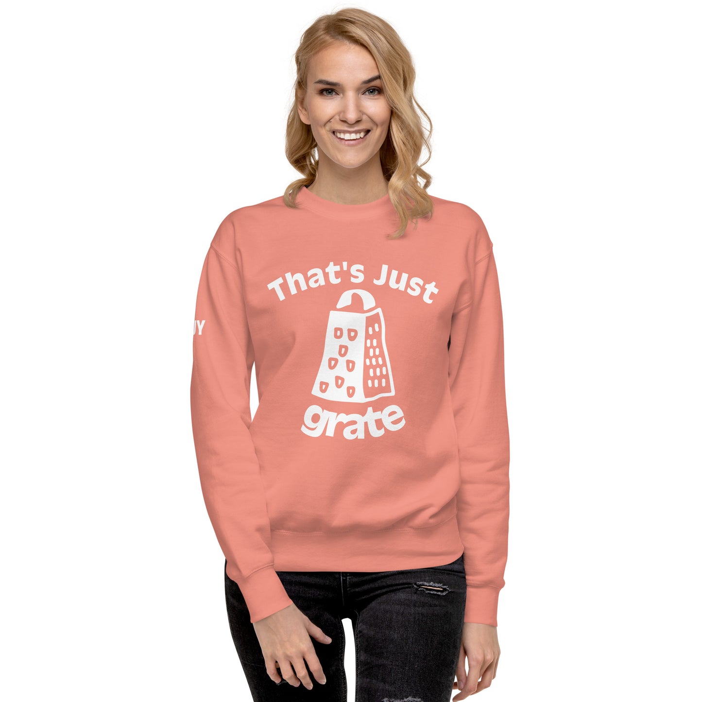 'That's Just Grate' - Unisex Premium Sweatshirt