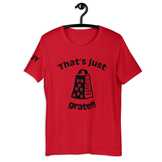 'That'sJustGrate'-Unisex t-shirt(colorful)
