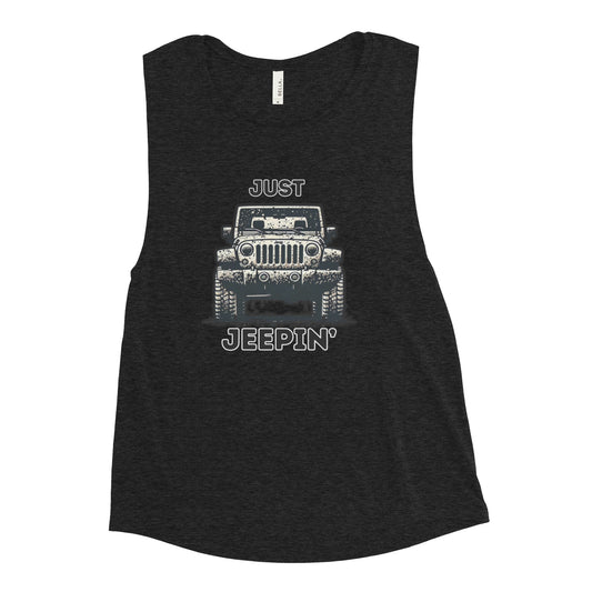 Just Jeepin' - Ladies’ Muscle Tank